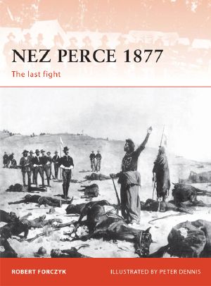 [Osprey Campaign 231] • Nez Perce 1877